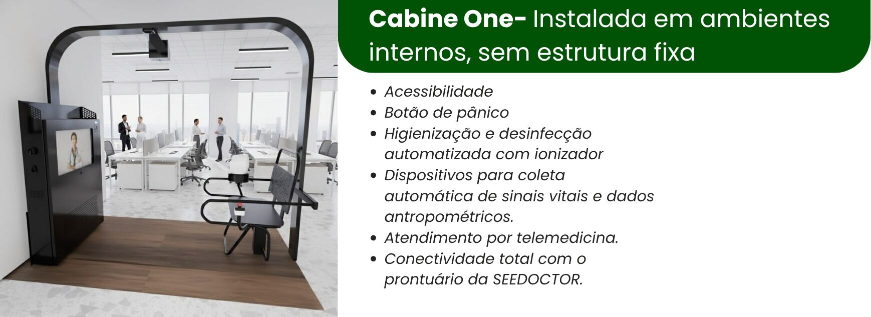 cabine one